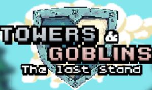 塔与妖精:最后的防线/Towers Goblins The Last Stand（集成Build.17310441升级档）