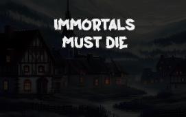 不朽必亡/Immortals Must Die（V1.1.3b）