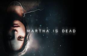 玛莎已死/Martha is Dead（已更新至V250303+集成谎言的迷宫+噩梦之门）
