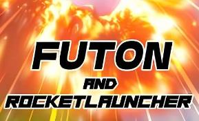 榻榻米与火箭筒/Futon and Rocket Launcher