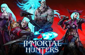 不朽猎手/不朽猎人/Immortal Hunters（已更新至V0.1.1681+集成天灭焚誓+弑神审判+Build.18625337升级档）