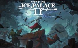 冰宫外传2/超越冰宫2/Beyond the Ice Palace 2（已更新至V1.1.2f+集成修罗天诛+雷火刀歌+Build.18054032升级档)