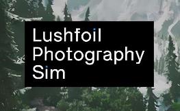 模拟美景摄影/Lushfoil Photography Sim