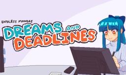 永不结束的星期一:梦想与死线/Endless Monday:Dreams and Deadlines