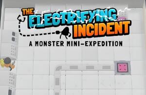 电力事故:怪兽迷你远征/Electrify Incident:Monster Expedition