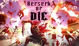 狂战赴死/Berserk or Die（V1.0.0+集成血战八方+怒火焚身+Build.18784252升级档）