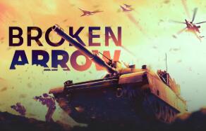断箭/Broken Arrow（V1.0.6.p先锋版+集成全DLCs+Build.18886986升级档）
