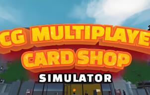 TCG多人卡牌商店模拟器/TCG Multiplayer Card Shop Simulator（V0.0.7+集成Build.18918634升级档）
