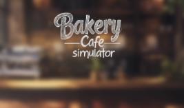 烘焙咖啡馆模拟器/Bakery Cafe Simulator