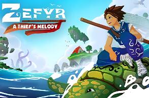 如风：盗贼之歌/Zefyr: A Thief’s Melody