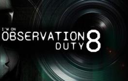 我在执行观察任务8/I’m on Observation Duty 8
