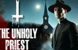 揭棺而起/亵渎牧师/The Unholy Priest