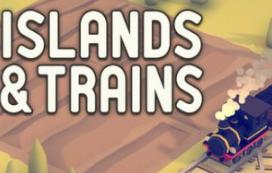 岛屿与火车/Islands & Trains