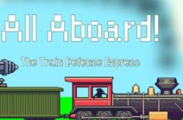 All Aboard! 火车防御特快/All Aboard! The Train Defense Express