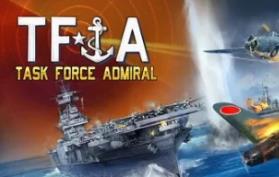 特遣舰队上将：第一卷 – 美国航母战/Task Force Admiral – Vol.1: American Carrier Battles