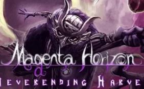 绯红天际：无尽收割/Magenta Horizon – Neverending Harvest