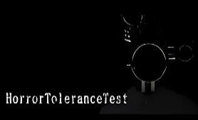 恐怖耐性诊断测试/HorrorToleranceTest