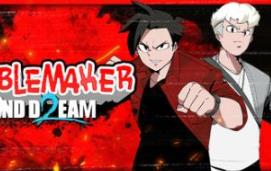 麻烦制造者2：超越梦想/Troublemaker 2: Beyond Dream