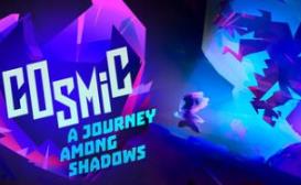 宇宙：阴影之旅/Cosmic: A Journey Among Shadows