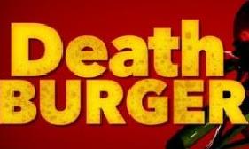 死亡汉堡/DEATH BURGER