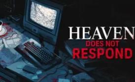 天堂不再回/Heaven Does Not Respond