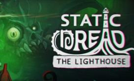静默恐惧：老灯塔十五夜/Static Dread: The Lighthouse
