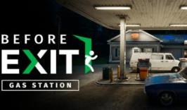 离场前：加油站/Before Exit: Gas Station