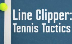截线者：网球战术/Line Clipper: Tennis Tactics