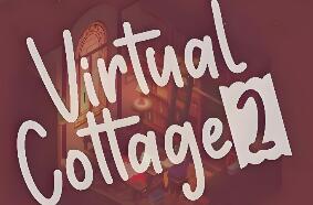 虚拟小屋2/Virtual Cottage 2
