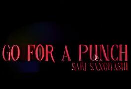 终极一击：沙希绝境/Go For A Punch! Saki Sanobashi