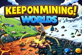 持续挖矿！- 世界篇/Keep on Mining! – Worlds