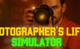 摄影师人生模拟器/Photographer’s Life Simulator