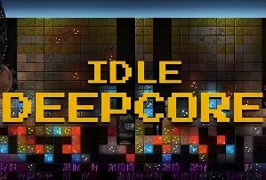 深核放置/Idle Deepcore