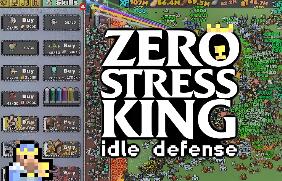 零压力之王：放置防御/Zero Stress King: Idle Defense