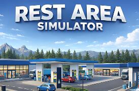 休息区模拟器/Rest Area Simulator