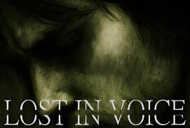 迷失于声音中/Lost in Voice