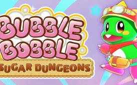 泡泡龙：白糖地下迷宫/Bubble Bobble Sugar Dungeons