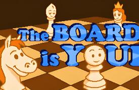 棋盘由你掌控/The Board is Yours