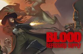 血祭：新鲜供应/Blood: Refreshed Supply