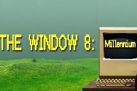 八号窗口：千禧年/The Window 8:Millennium