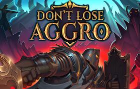 不要失去仇恨/Don’t Lose Aggro