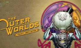 天外世界：太空人之选/The Outer Worlds: Spacer’s Choice Edition
