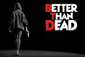 胜过死亡/Better Than Dead