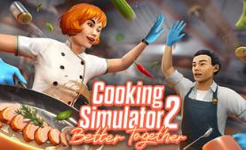 烹饪模拟器2：合作无间/Cooking Simulator 2: Better Together