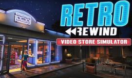 复古倒带：录像店模拟器/Retro Rewind – Video Store Simulator