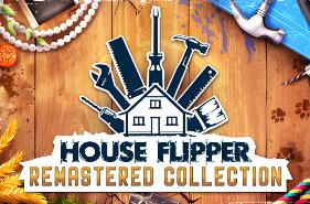房产达人：重制版合集/House Flipper Remastered Collection