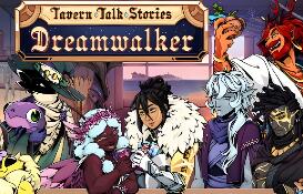 魔饮心语轶闻：梦行者/Tavern Talk Stories: Dreamwalker
