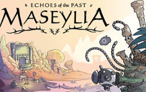 马塞利亚：往昔回响/Maseylia : Echoes of the Past