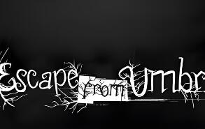 逃离安布拉/Escape from Umbra