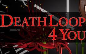 死亡轮回献给你/DEATHLOOP 4 YOU